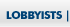 Lobbyists